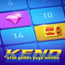 afun games paga mesmo